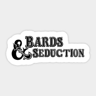 Bards and Seduction Sticker